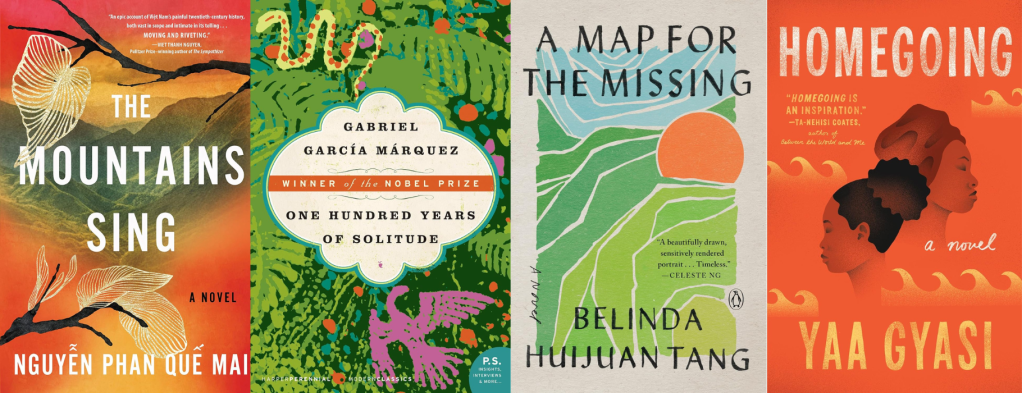 Book covers of The Mountains Sing, One Hundred Years of Solitude, A Map for the Missing, and Homegoing